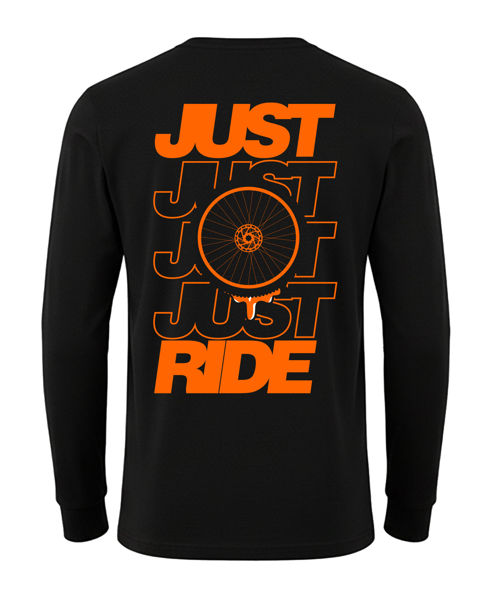 Just Just Just Ride Long Sleeve T-Shirt