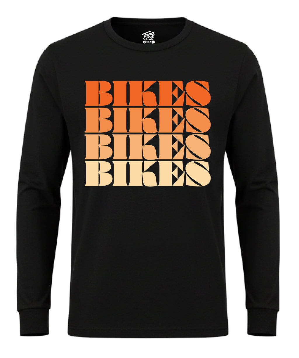Bikes BIkes Bikes Long Sleeve T-Shirt